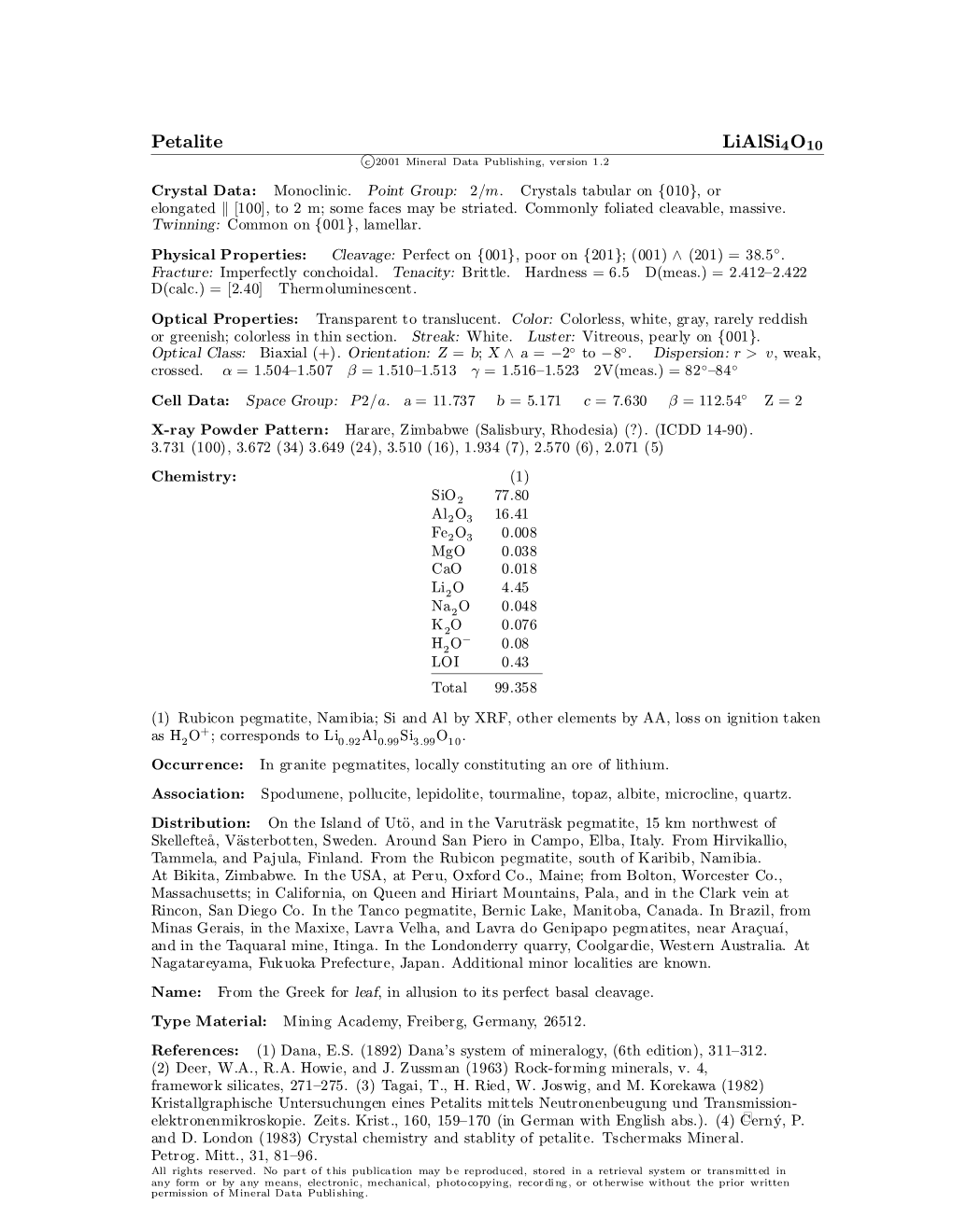 Petalite Lialsi4o10 C 2001 Mineral Data Publishing, Version 1.2 ° Crystal Data: Monoclinic