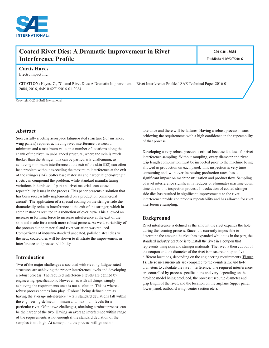 Coated Rivet Dies: a Dramatic Improvement in Rivet Interference Profile," SAE Technical Paper 2016-01- 2084, 2016, Doi:10.4271/2016-01-2084