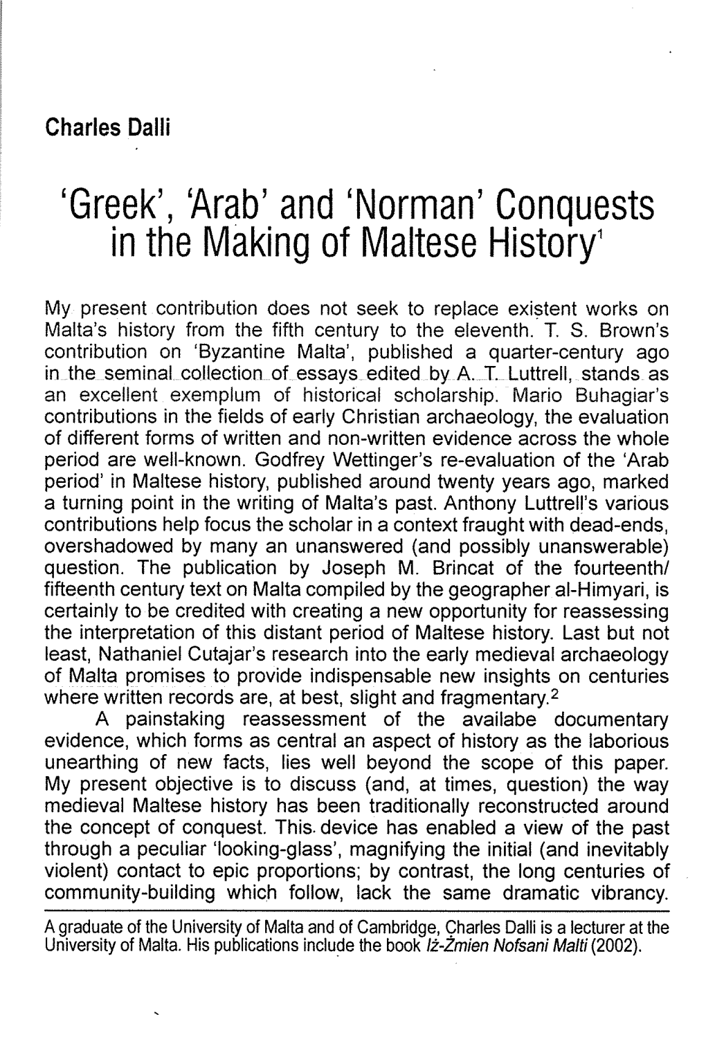 'Arab' and 'Norman' Conquests in the Making of Maltese History1