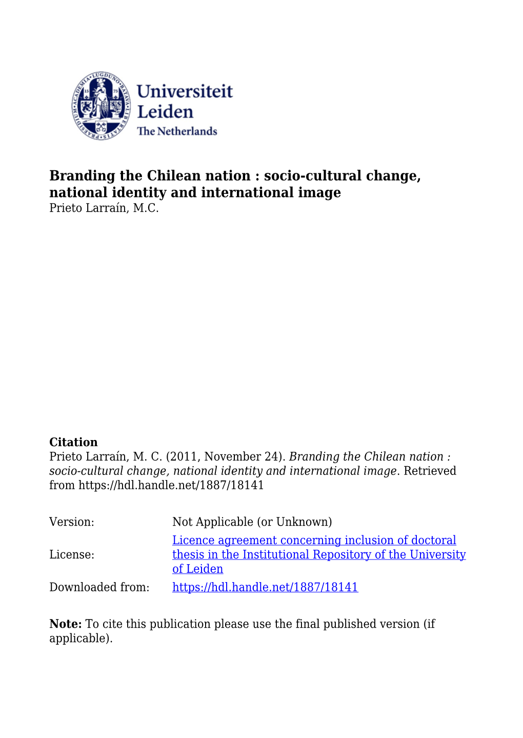 Branding the Chilean Nation : Socio-Cultural Change, National Identity and International Image Prieto Larraín, M.C