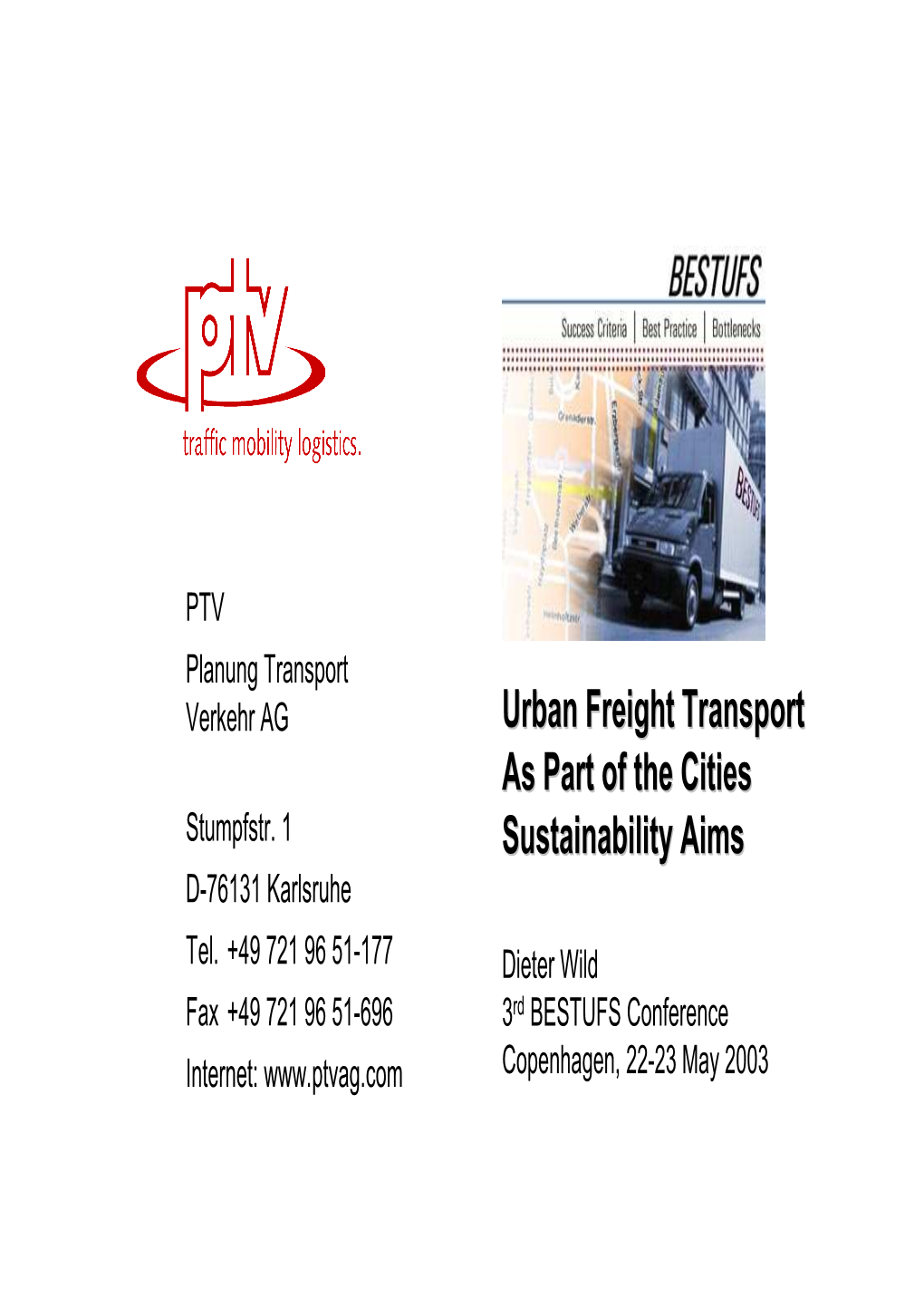 Urban Freight Transport As Part of the Cities Sustainability Aims