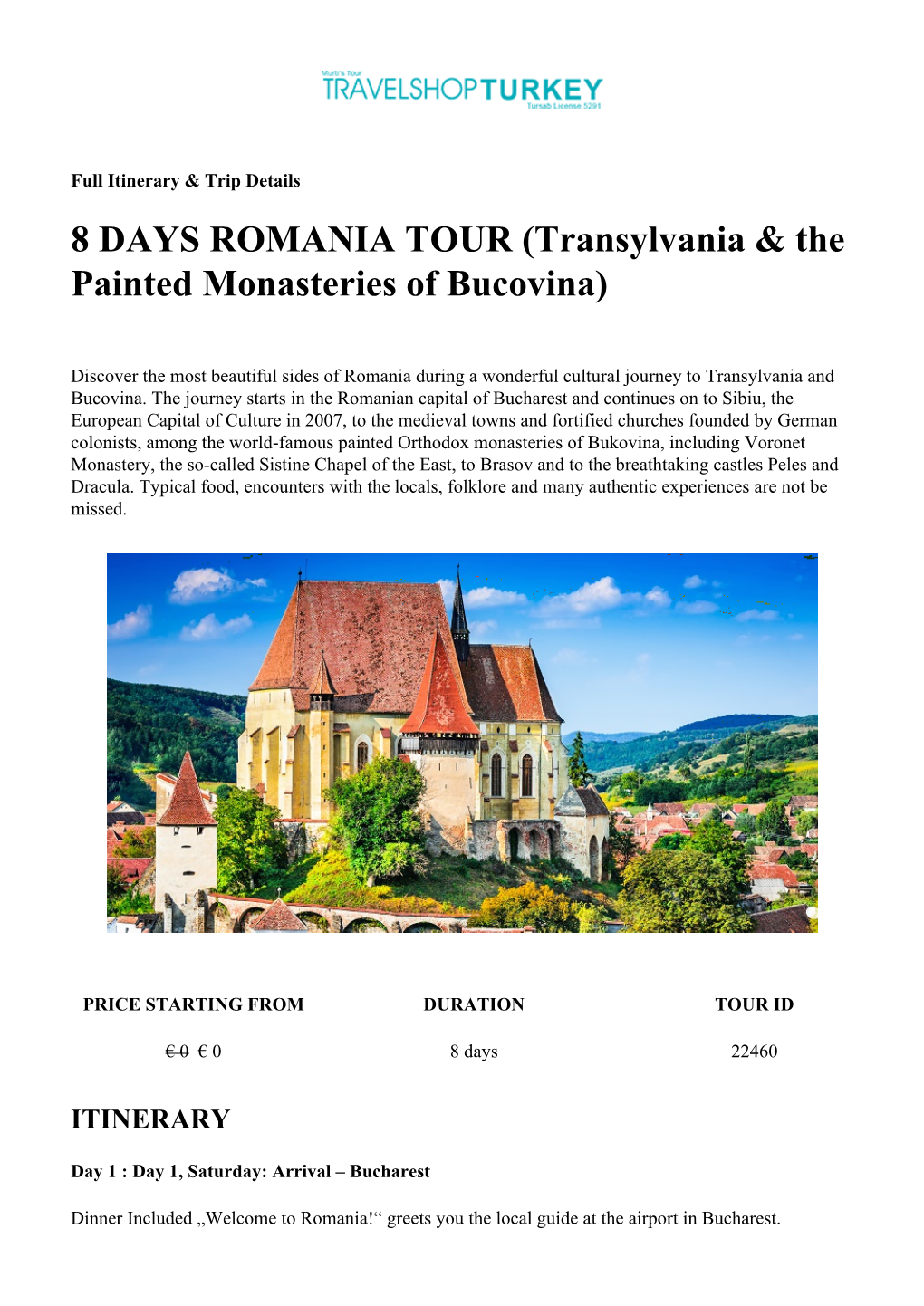 TOUR (Transylvania & the Painted Monasteries of Bucovina)
