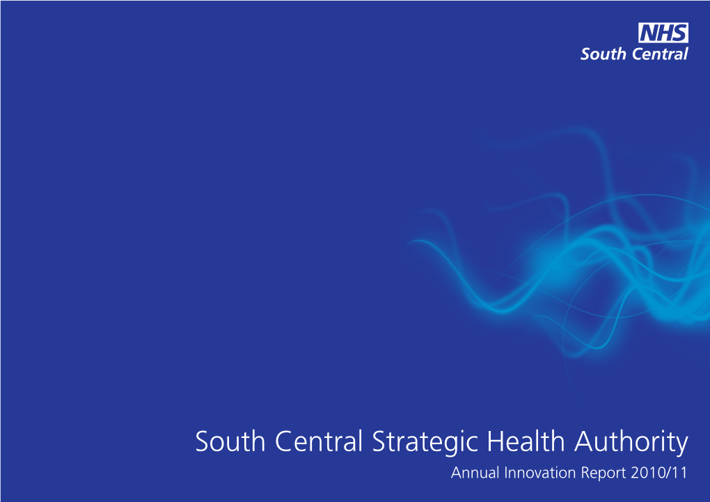 South Central Strategic Health Authority Annual Innovation Report 2010/11 Discovery Development Delivery