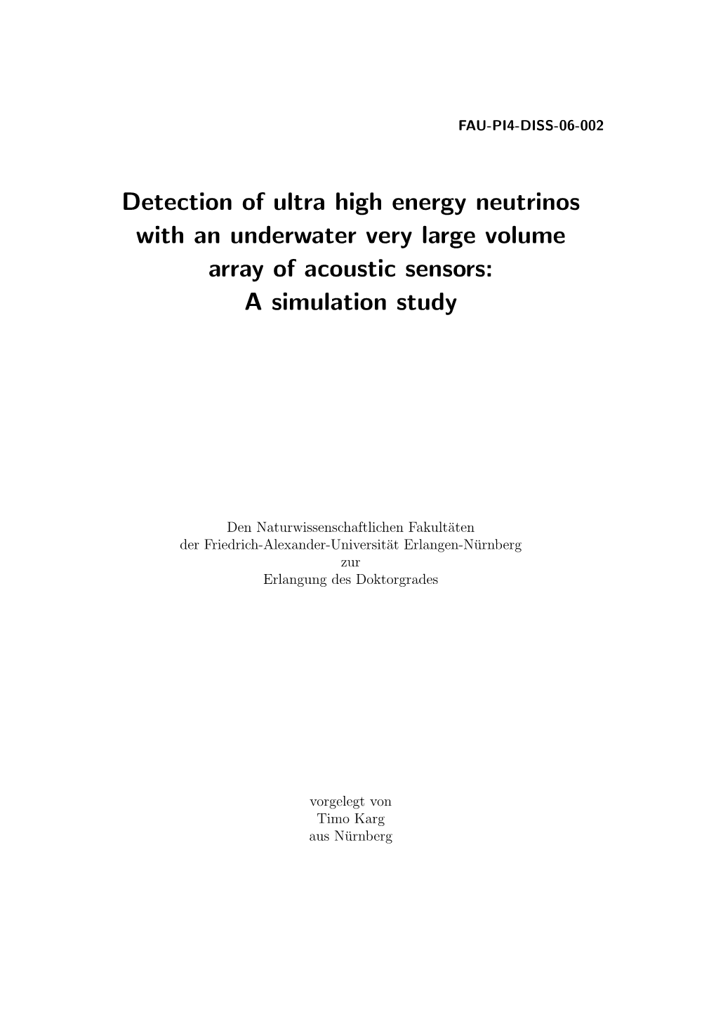 Detection of Ultra High Energy Neutrinos with an Underwater Very Large Volume Array of Acoustic Sensors: a Simulation Study