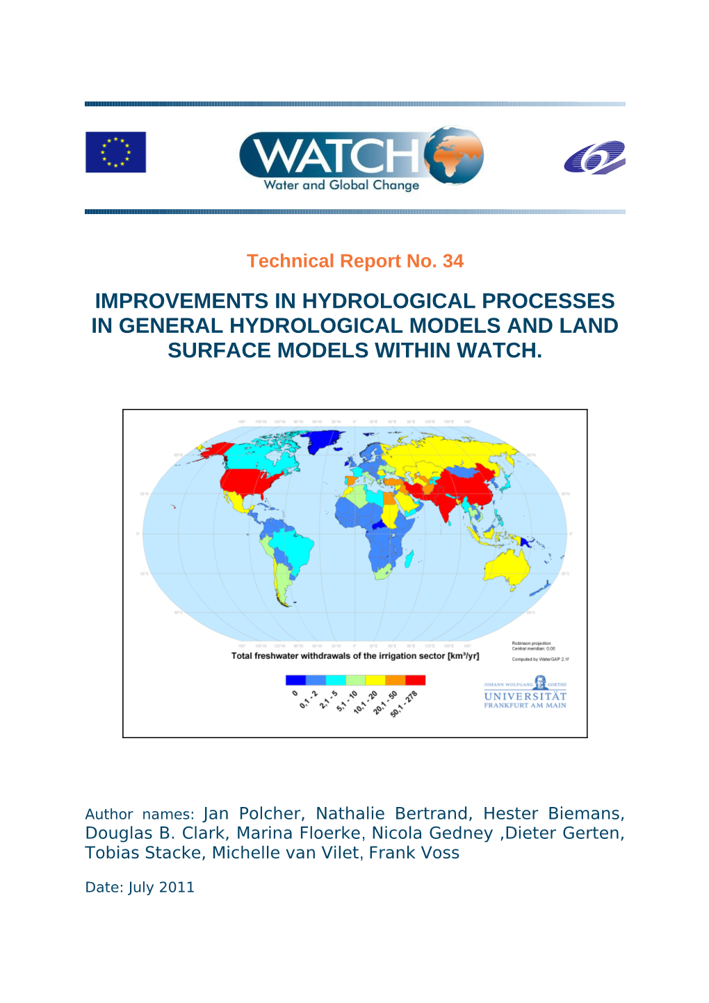 Improvements in Hydrological Processes in General Hydrological Models and Land Surface Models Within Watch