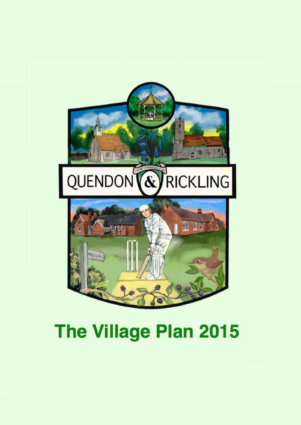 The 2015 Quendon & Rickling Village Plan