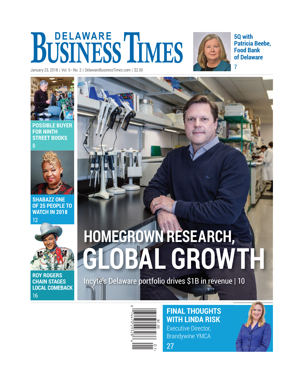 HOMEGROWN RESEARCH, GLOBAL GROWTH ROY ROGERS CHAIN STAGES Incyte's Delaware Portfolio Drives $1B in Revenue | 10 LOCAL COMEBACK 16