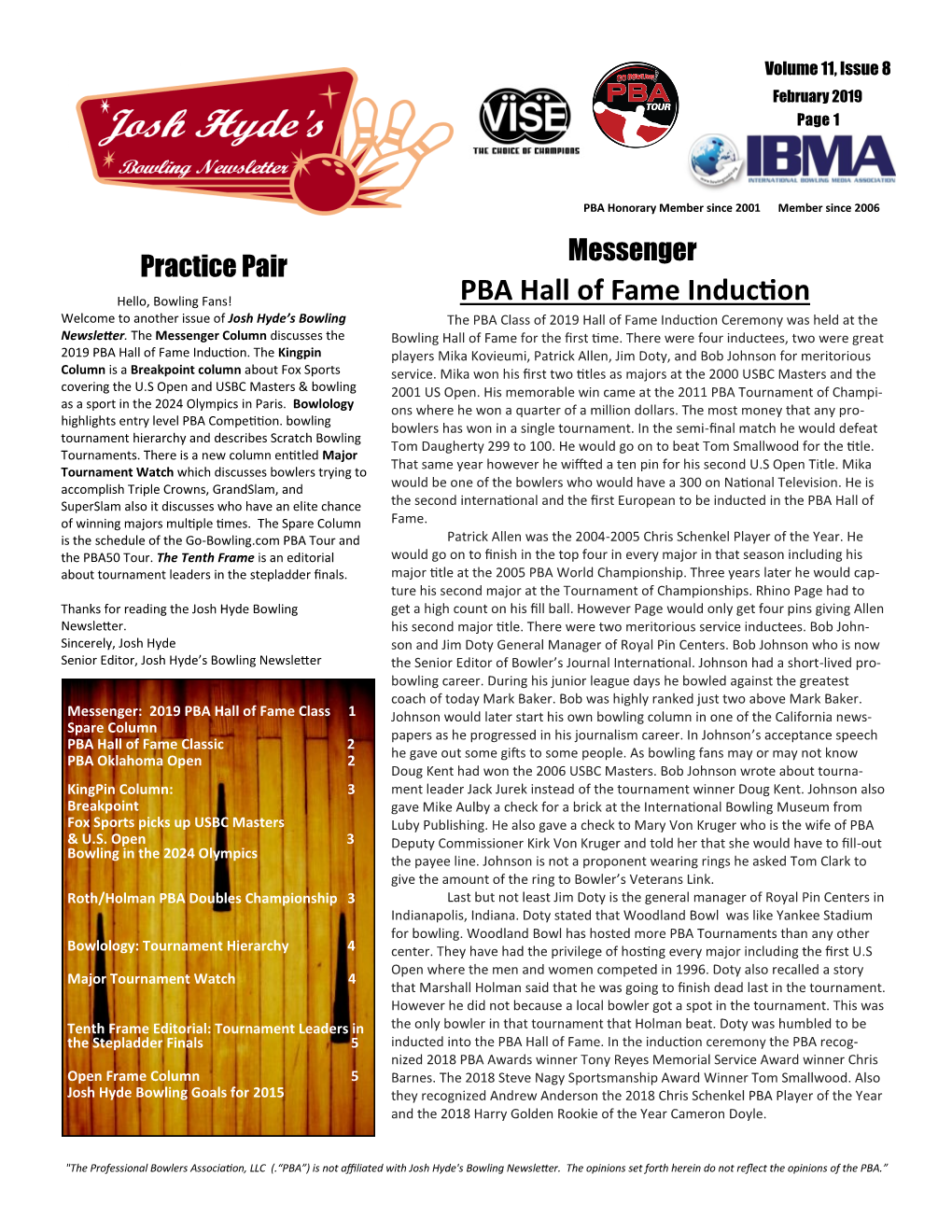 PBA Hall of Fame Induction Welcome to Another Issue of Josh Hyde’S Bowling the PBA Class of 2019 Hall of Fame Induction Ceremony Was Held at the Newsletter