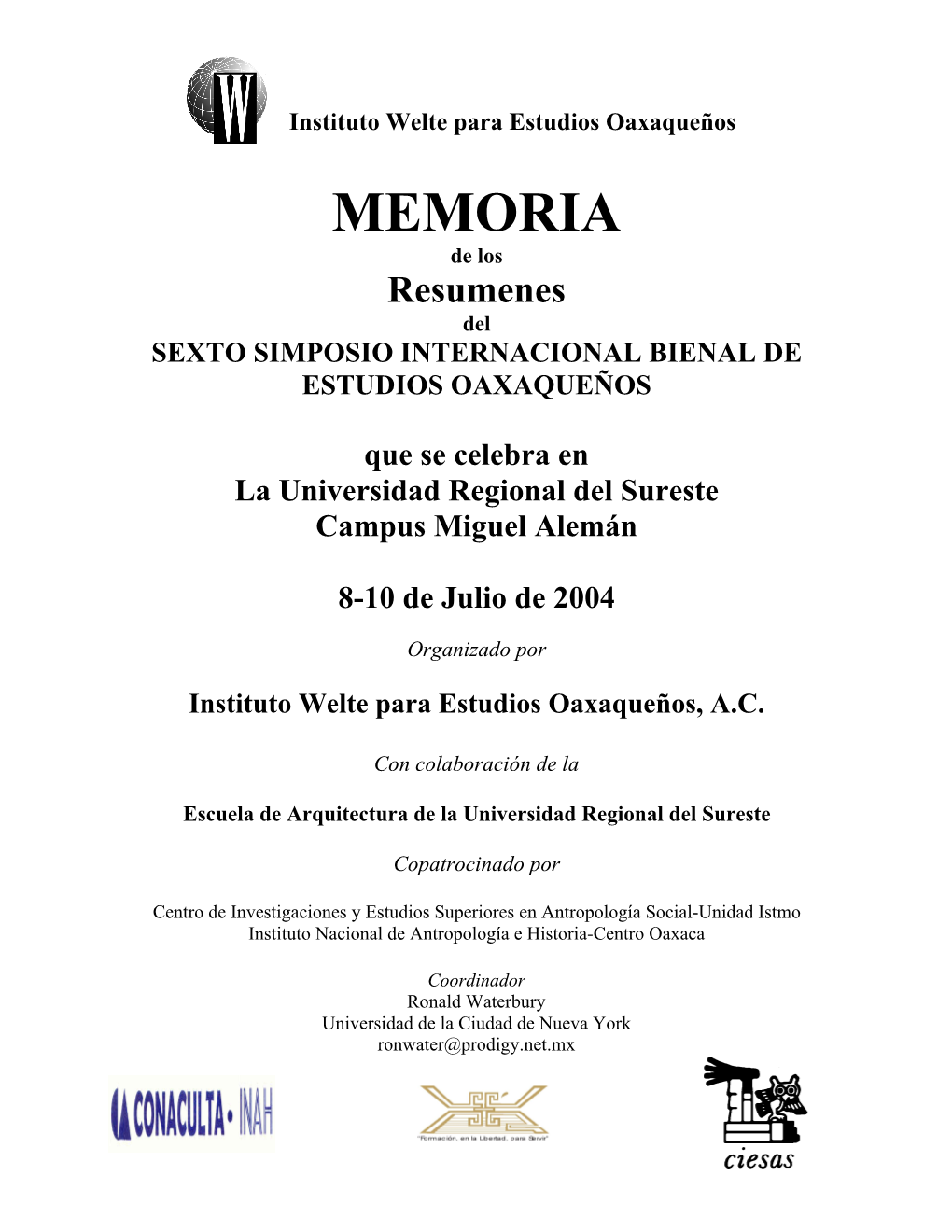 MEMORIA De Los Resumenes Del SEXTO SIMPOSIO INTERNACIONAL BIENAL DE ESTUDIOS OAXAQUEÑOS