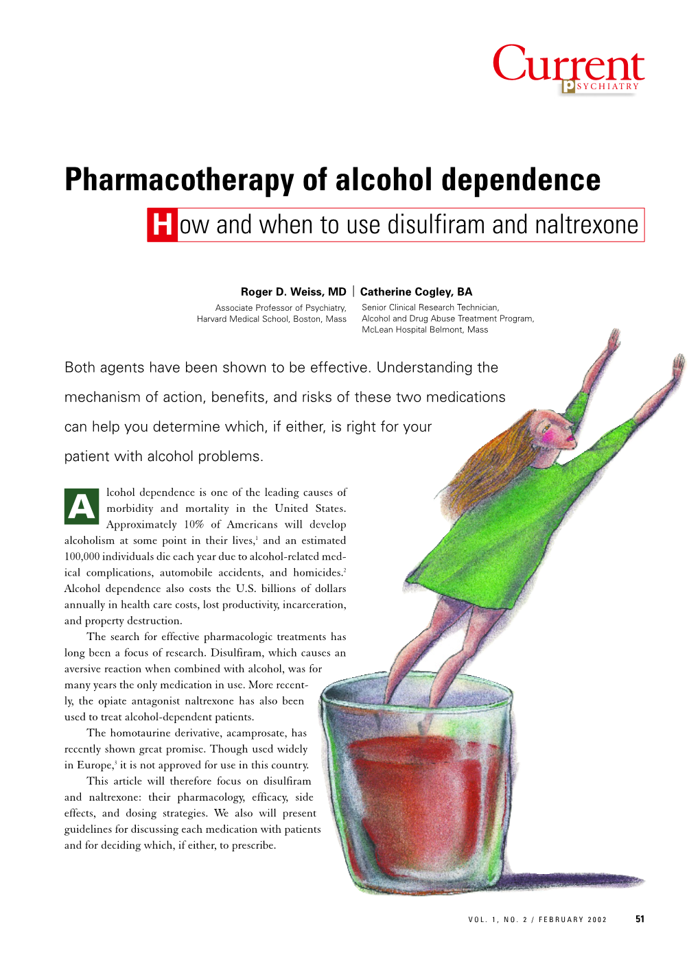 Pharmacotherapy of Alcohol Dependence H Ow and When to Use Disulfiram and Naltrexone