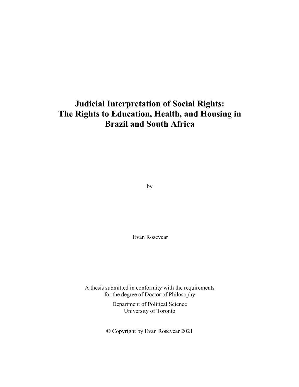 Judicial Interpretation of Social Rights: the Rights to Education, Health, and Housing in Brazil and South Africa