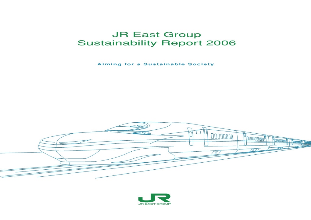 Sustainability Report 2006 JR East Group Greenhouse Gas Emissions by 6%