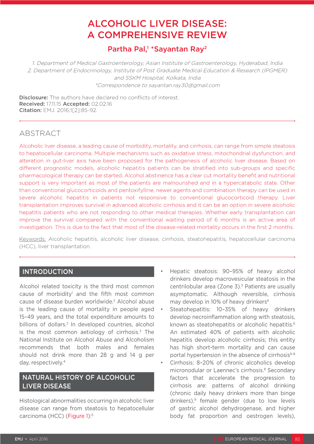 ALCOHOLIC LIVER DISEASE: a COMPREHENSIVE REVIEW Partha Pal,1 *Sayantan Ray2