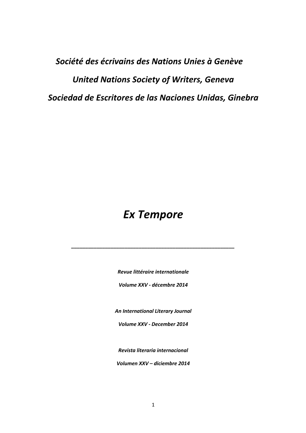 Société Des Écrivains Des Nations Unies À Genève United Nations Society of Writers, Geneva Sociedad De Escritores De Las Naciones Unidas, Ginebra