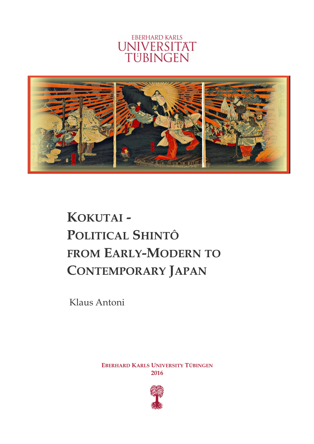 Kokutai - Political Shintô from Early-Modern to Contemporary Japan