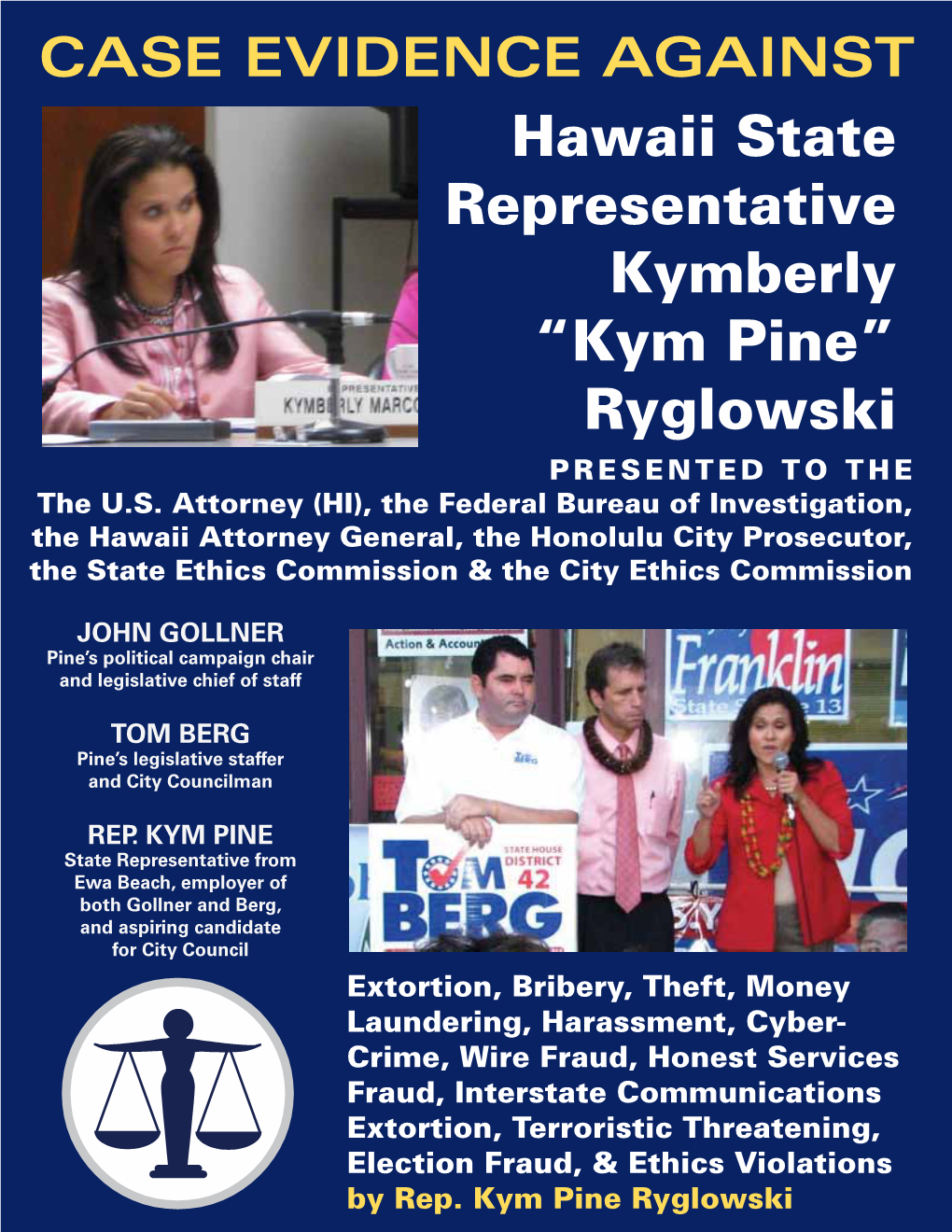 Hawaii State Representative Kymberly “Kym Pine” Ryglowski PRESENTED to the the U.S