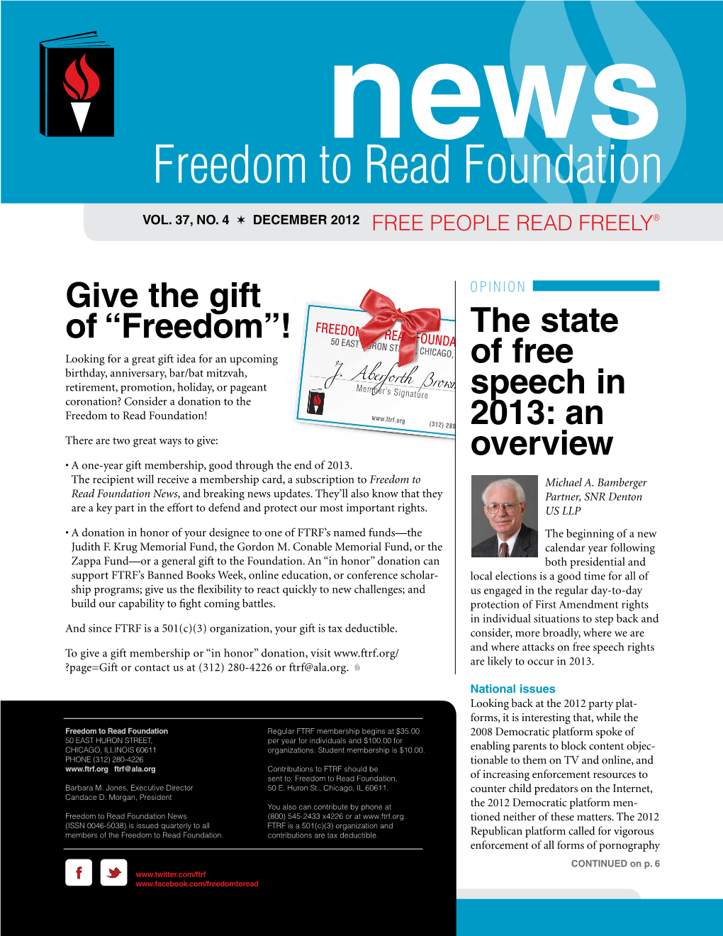 Freedom to Read Foundation! 2013: an There Are Two Great Ways to Give: Overview • a One-Year Gift Membership, Good Through the End of 2013