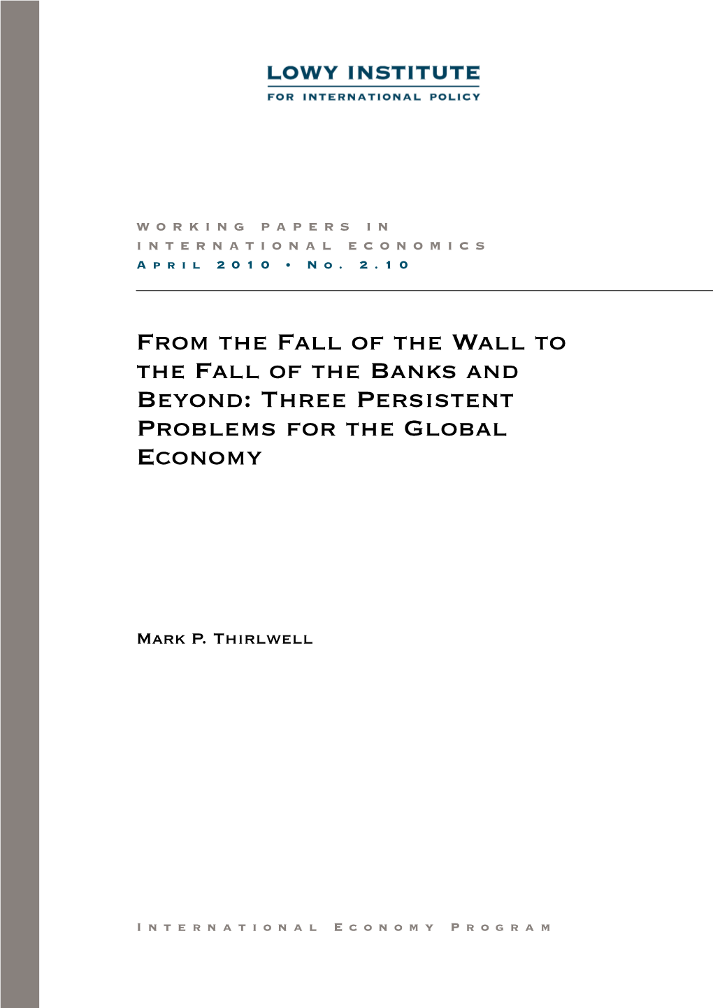 Twenty Years Later, and in the Aftermath of the Global Financial Crisis (GFC), Another Joke Was Making the Rounds in the Same Part of the World