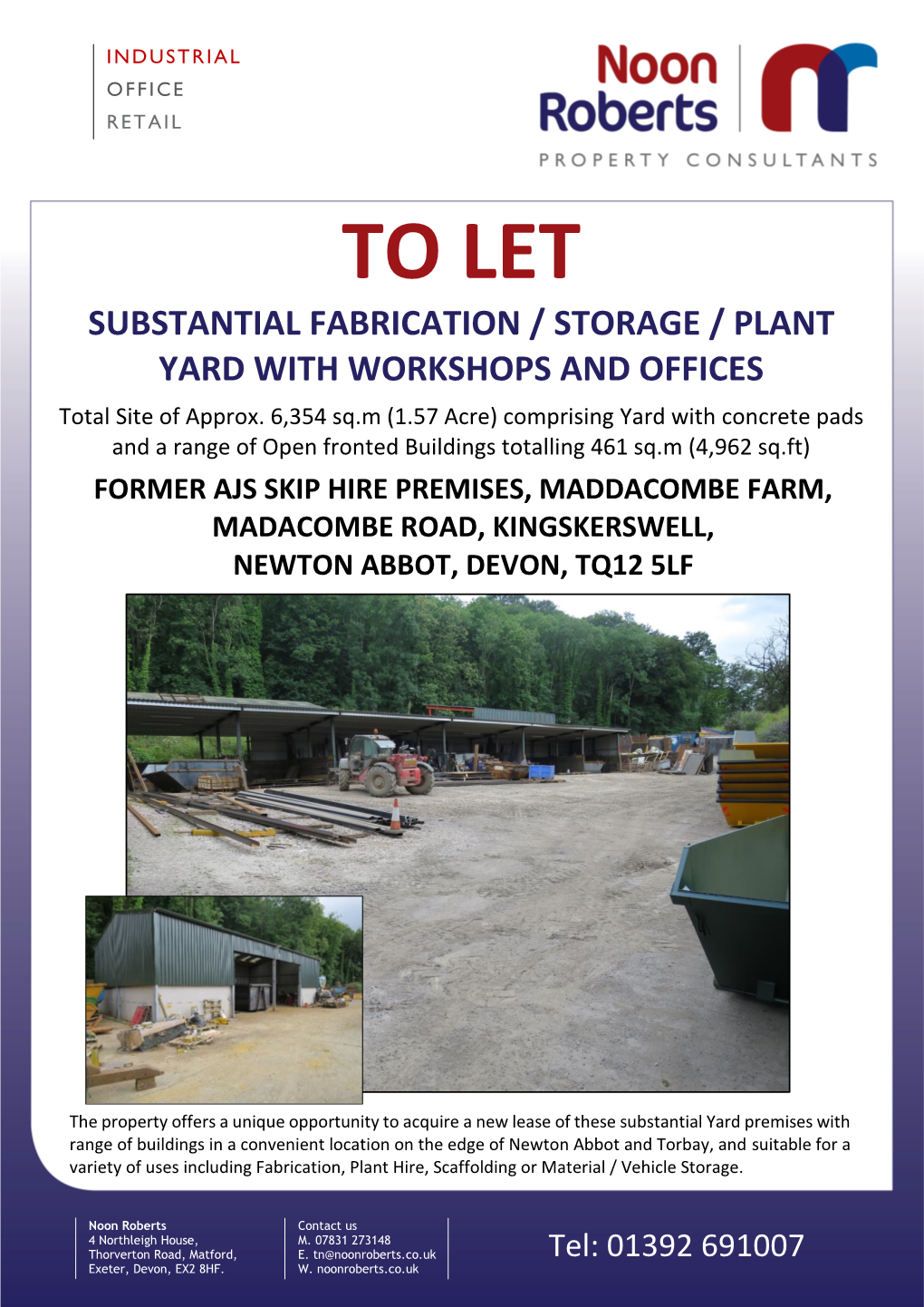 TO LET SUBSTANTIAL FABRICATION / STORAGE / PLANT YARD with WORKSHOPS and OFFICES Total Site of Approx