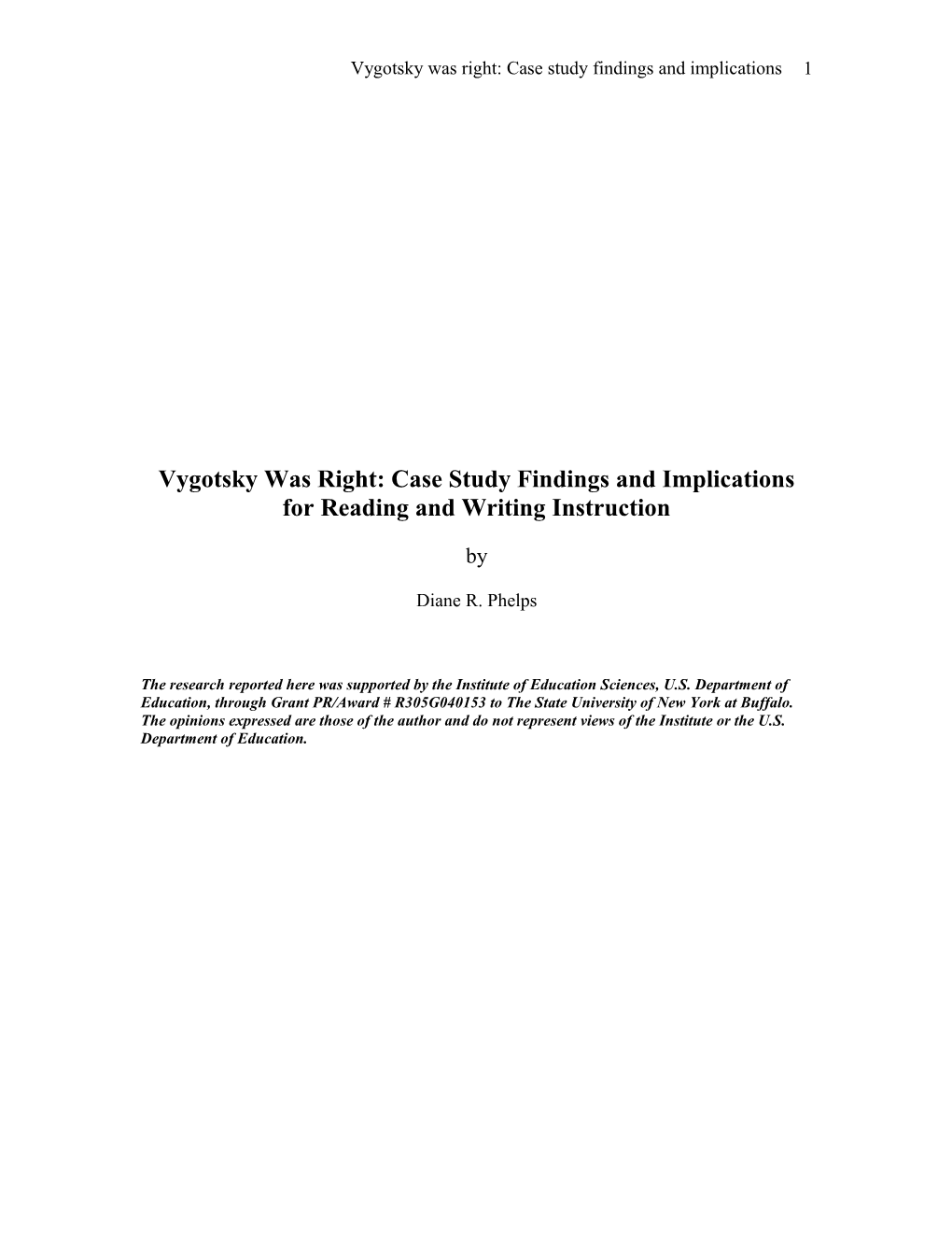 Vygotsky Was Right: Case Study Findings and Implications