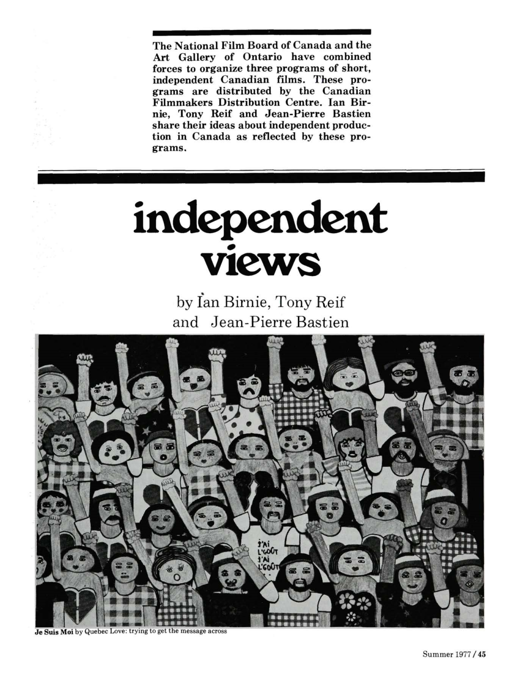 Independent Views « by Ian Birnie, Tony Reif and Jean-Pierre Bastien