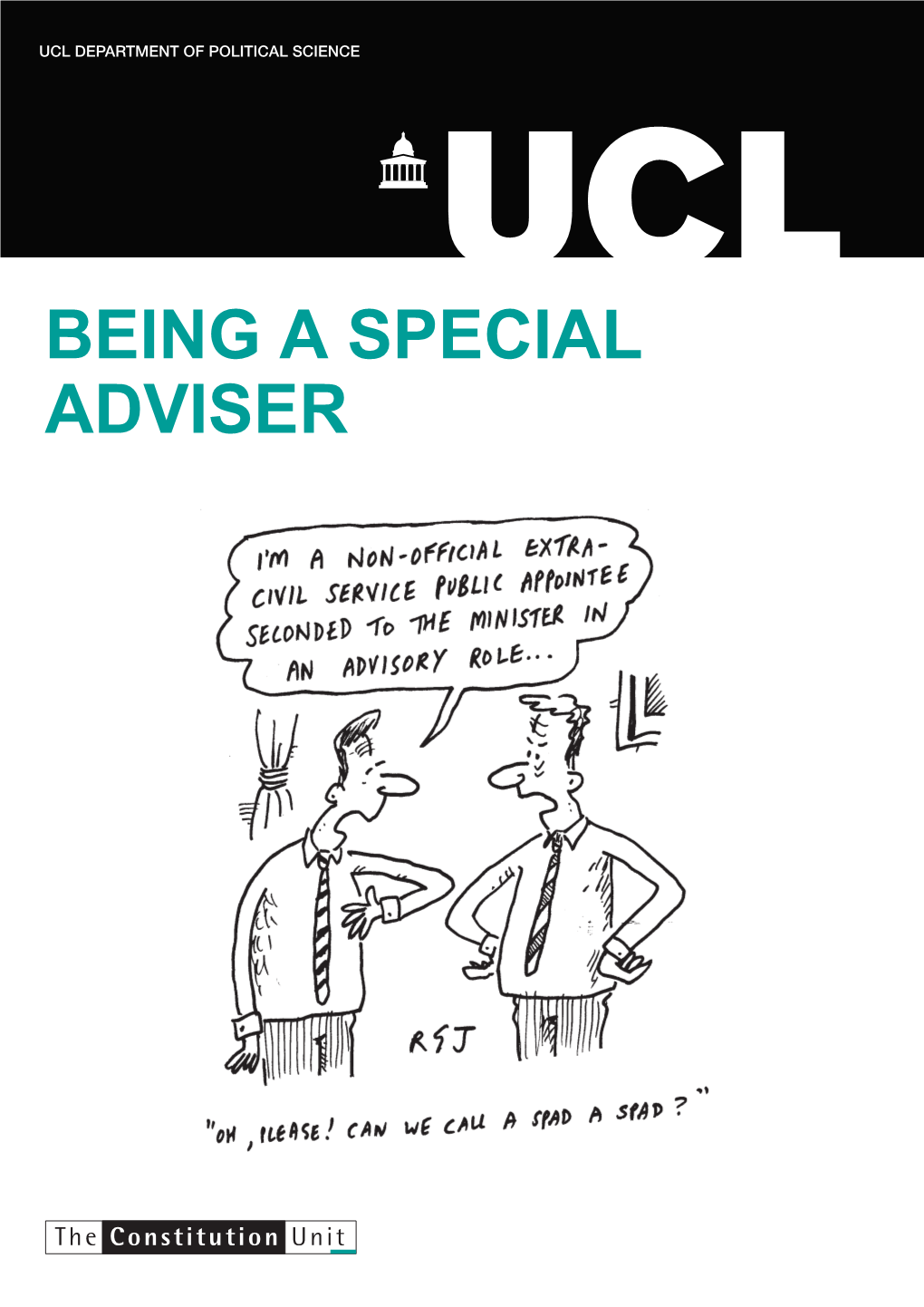 Constitution Unit Handbook: Being a Special Adviser