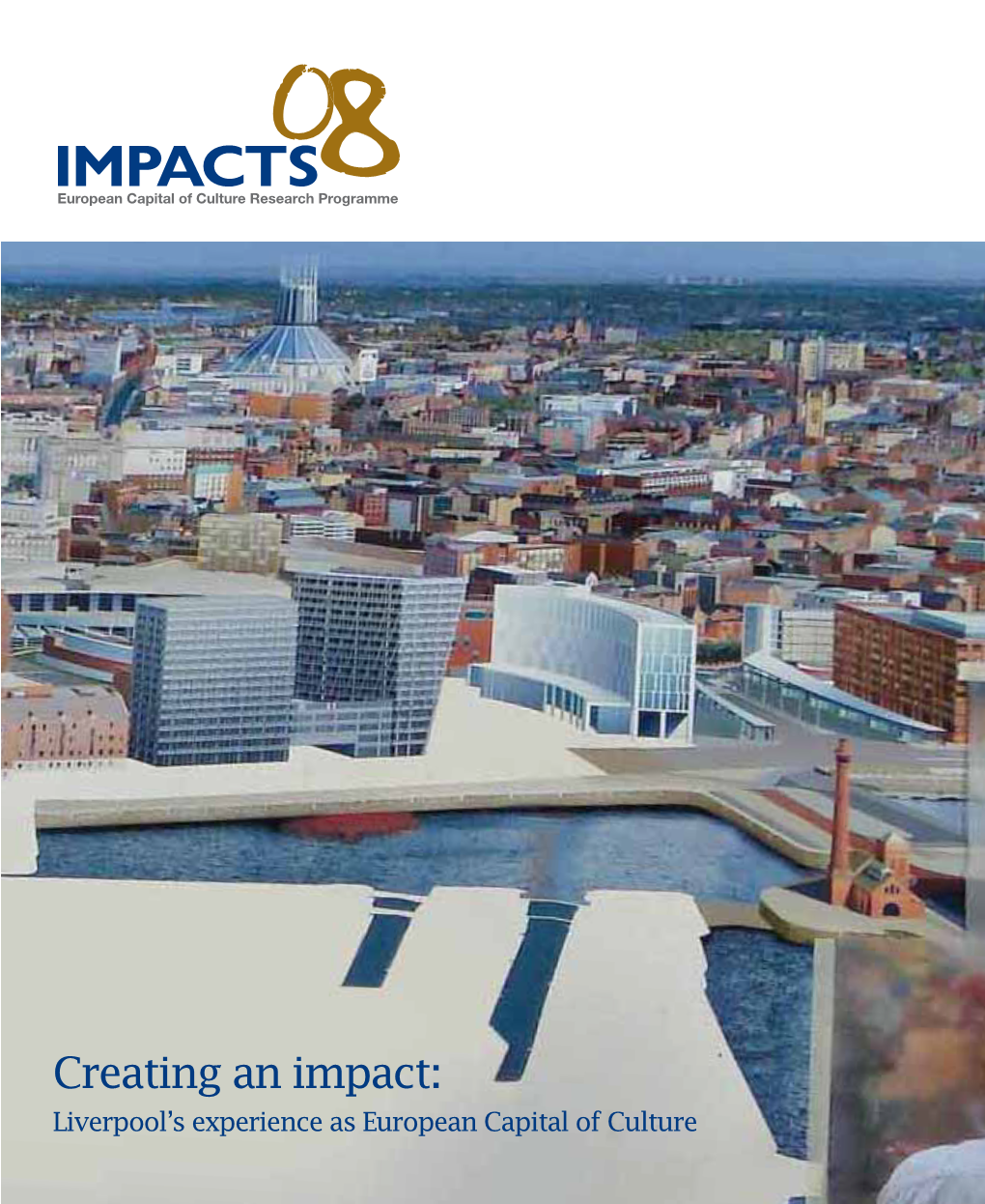 IMPACTS European Capital of Culture Research Programme