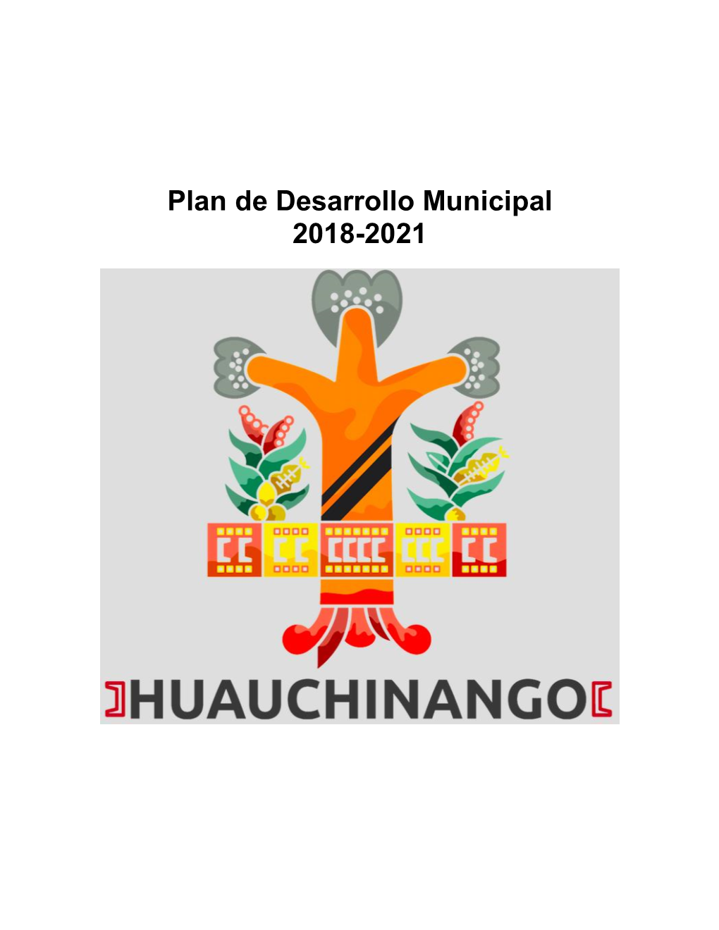 Plan De Desarrollo Municipal 2018-2021