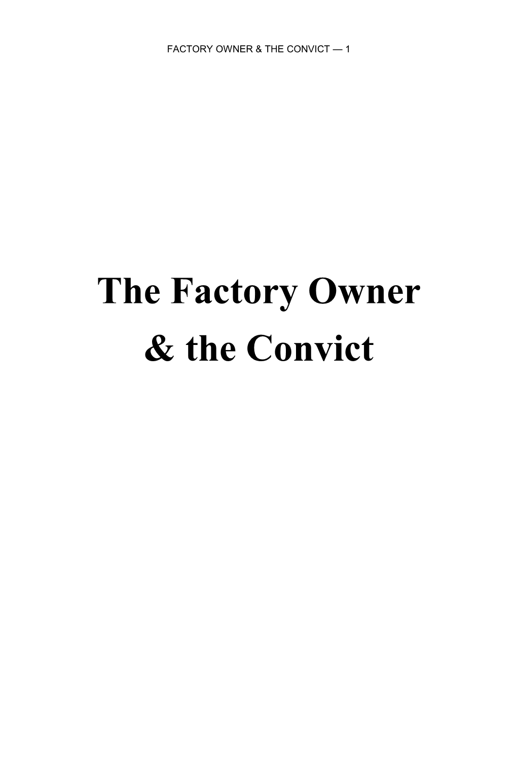 The Factory Owner & the Convict
