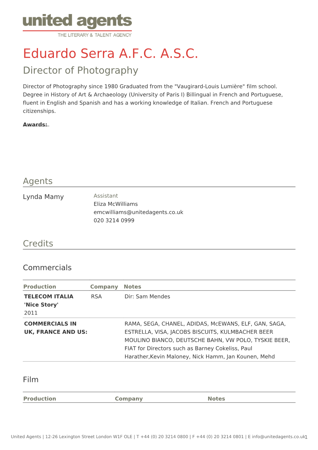 Eduardo Serra A.F.C. A.S.C. Director of Photography
