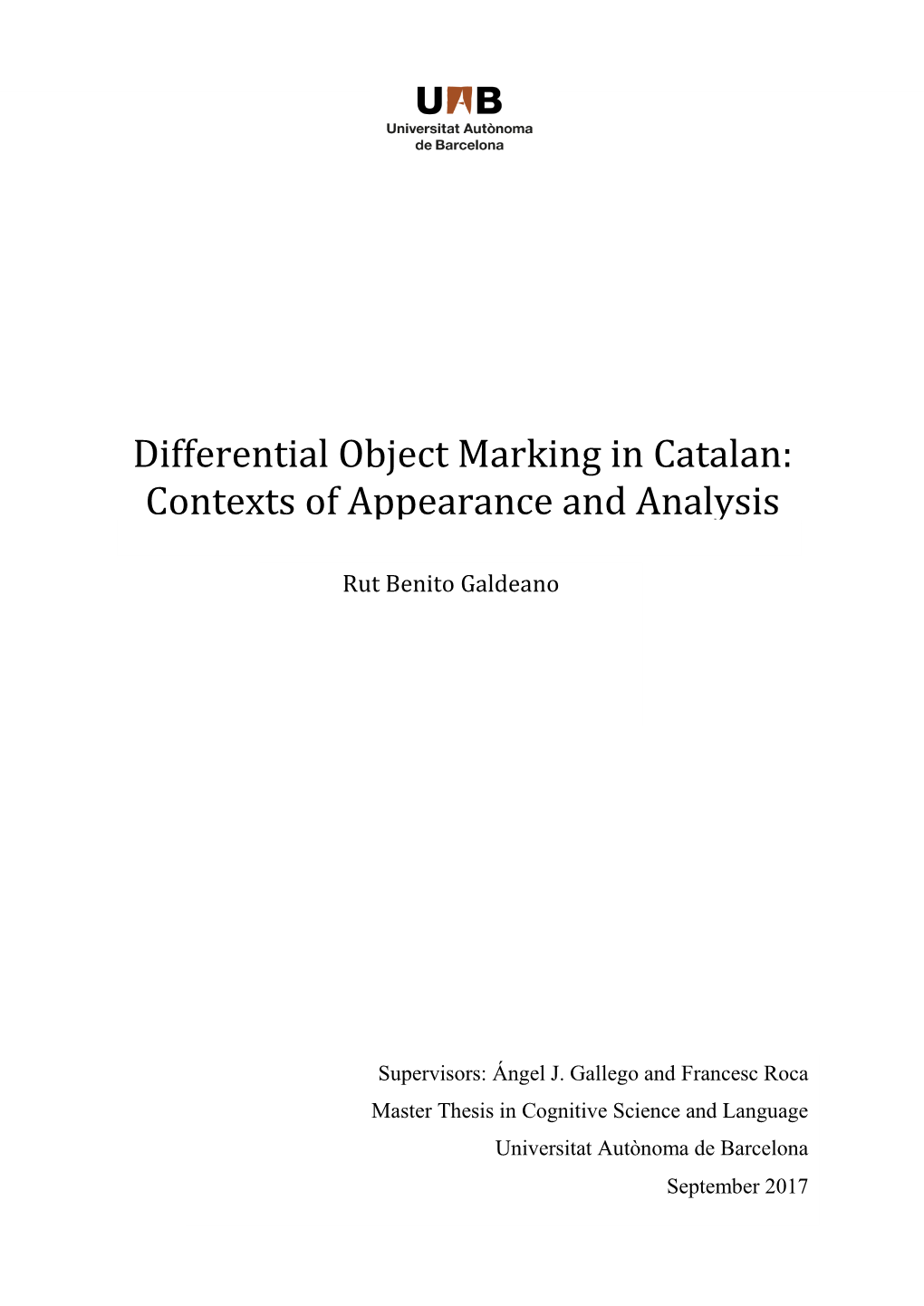 Differential Object Marking in Catalan: Contexts of Appearance and Analysis