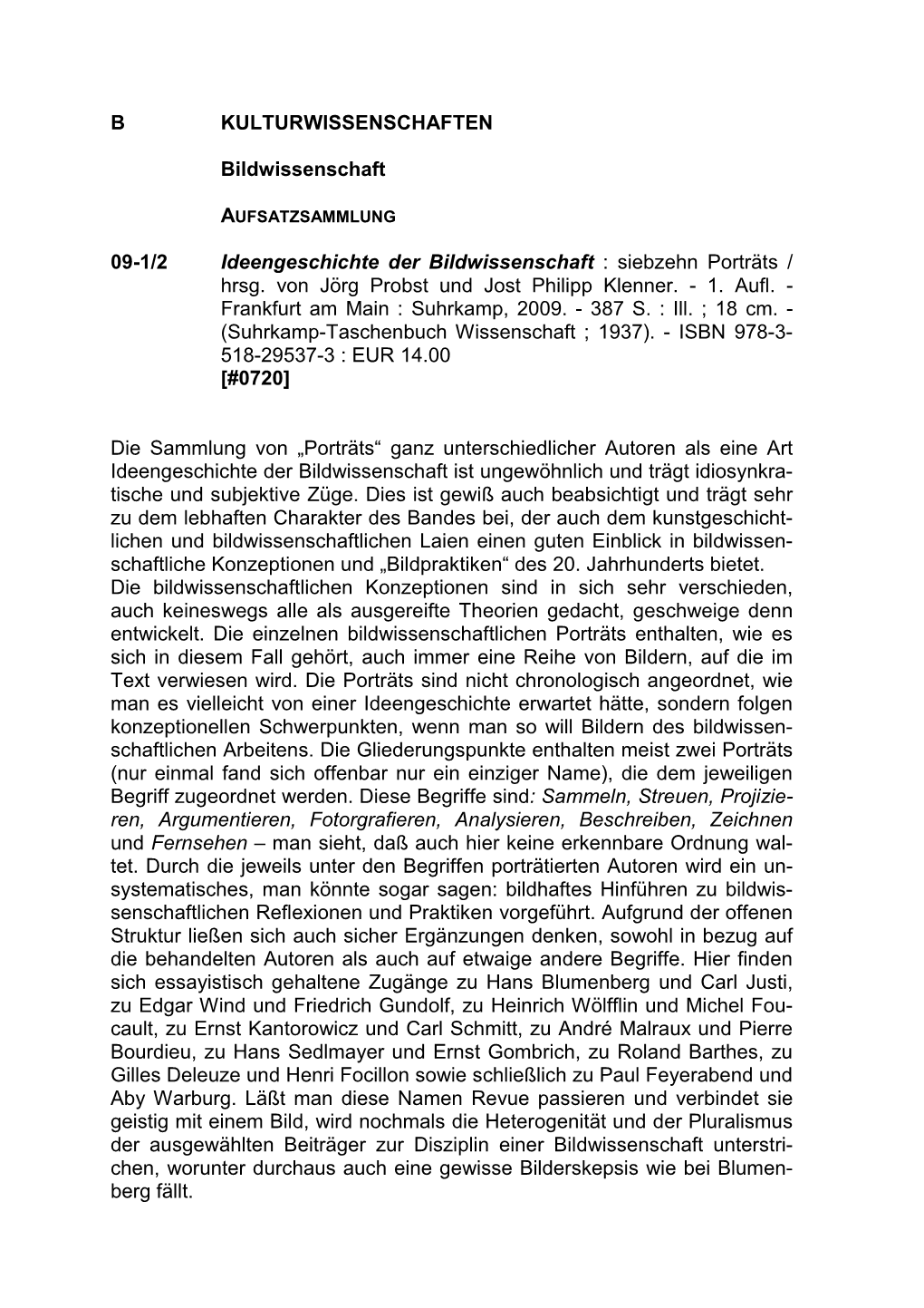 Ideengeschichte Der Bildwissenschaft : Siebzehn Porträts / Hrsg