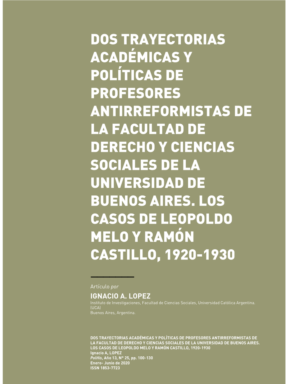 Dos Trayectorias Académicas Y Políticas De Profesores Antirreformistas De La Facultad De Derecho Y Ciencias Sociales De La Universidad De Buenos Aires