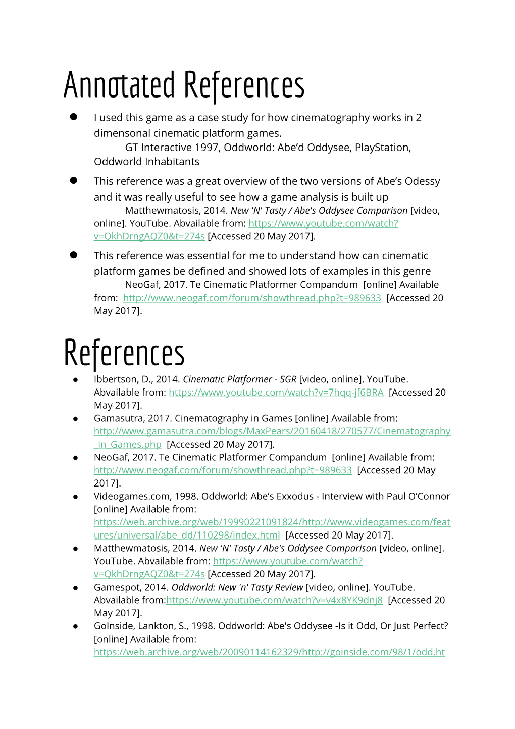 Annotated References ● I Used This Game As a Case Study for How Cinematography Works in 2 Dimensonal Cinematic Platform Games