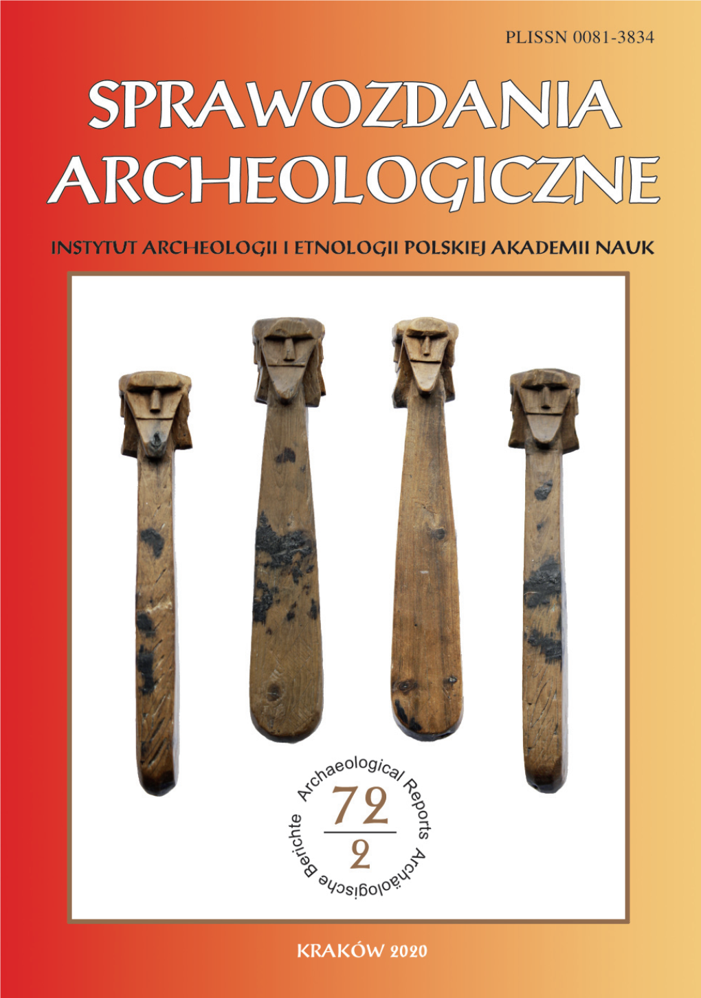 Comparative Analysis of Early Medieval Anthropomorphic Wooden Figurines from Poland. Representations of Gods, the Deceased Or Ritual Objects?