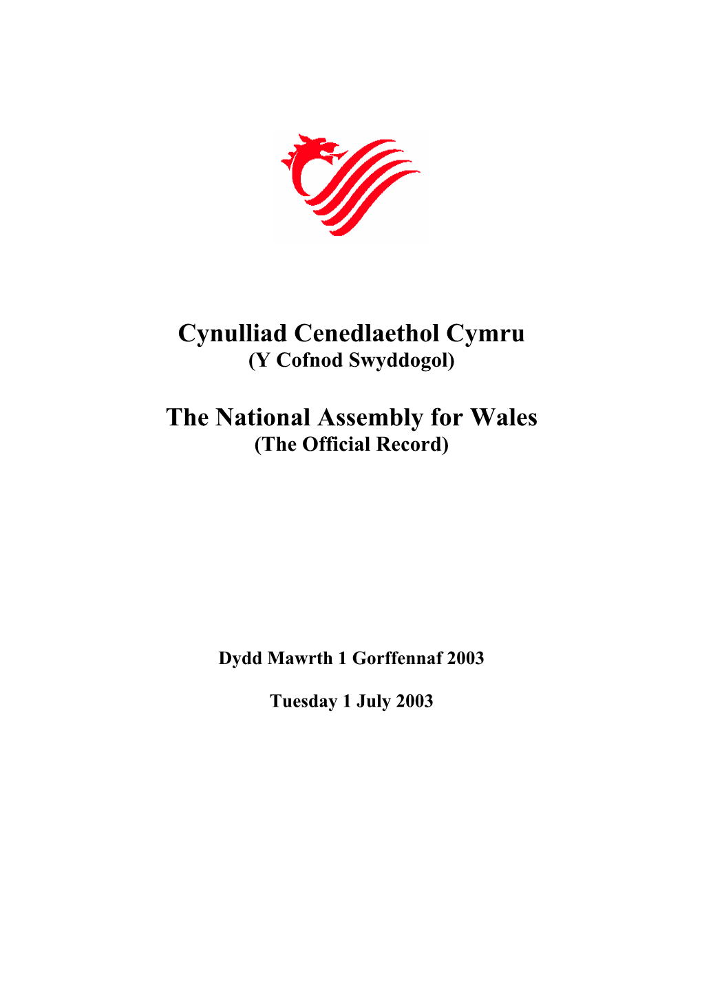 Cynulliad Cenedlaethol Cymru the National Assembly for Wales