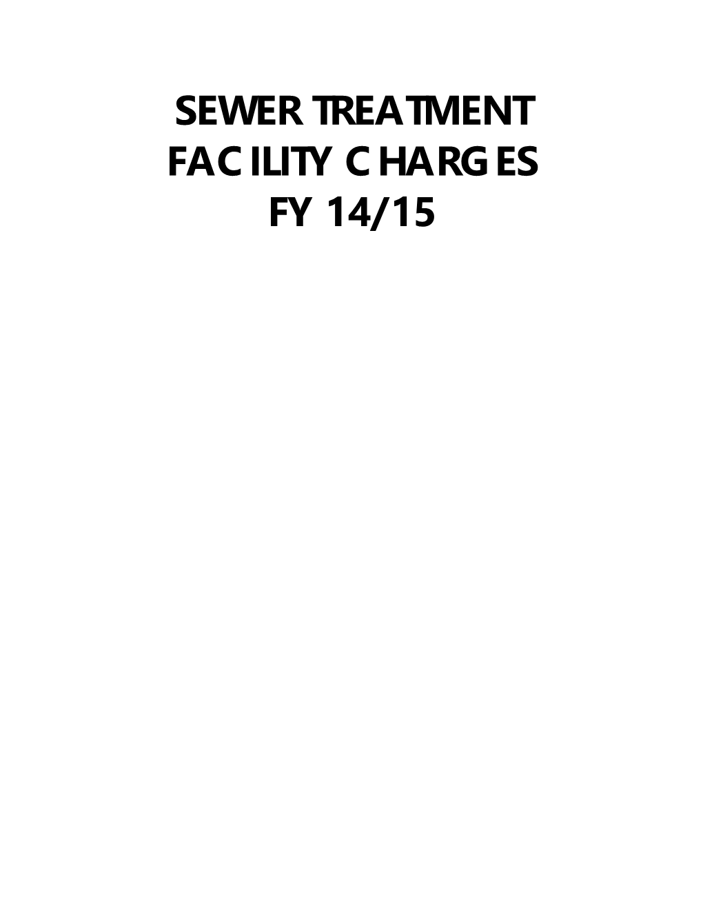 Sewer Treatment Facility Charges Fy 14/15 City of Belmont Sewer Treatment Facility Charge Fiscal Year 2014/15