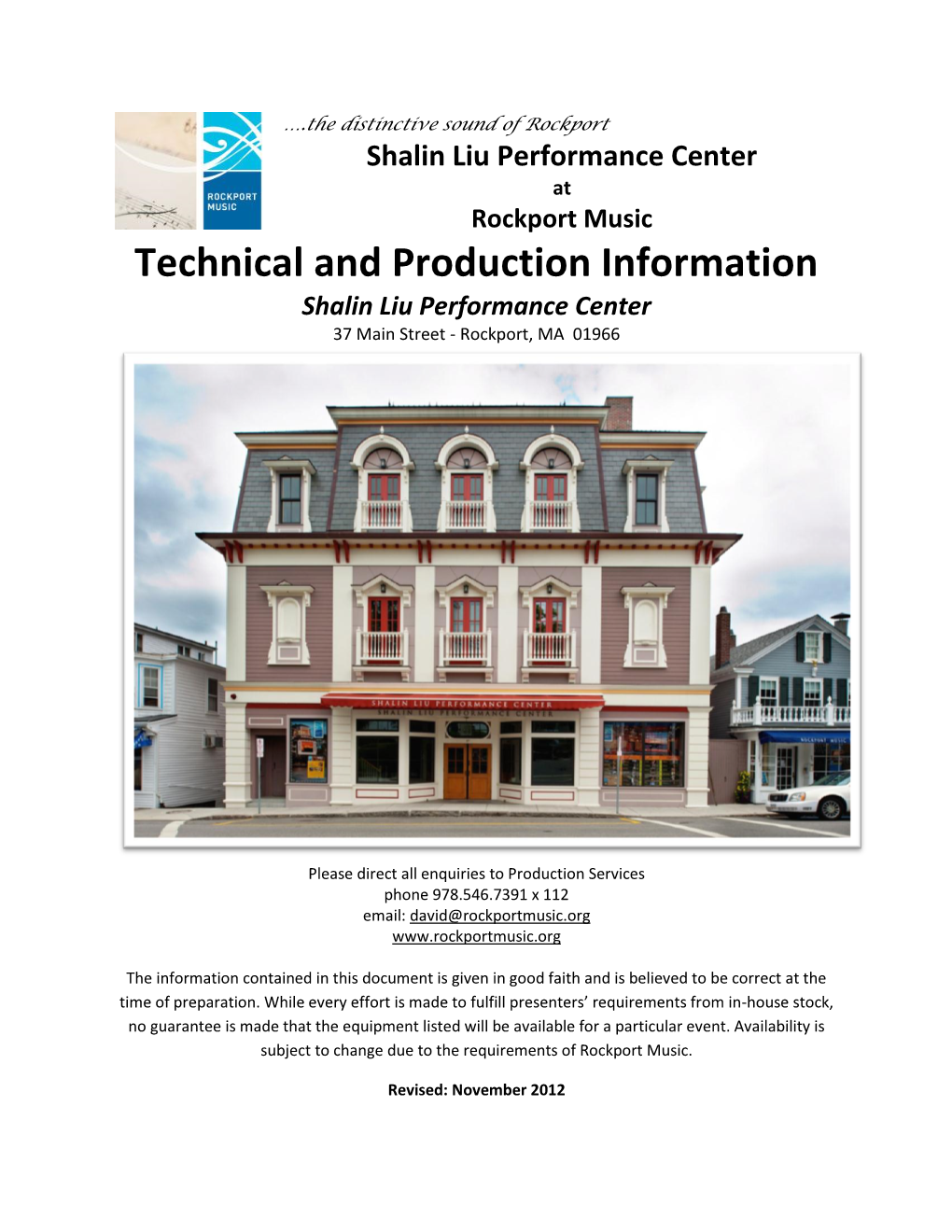 Rockport Music Technical and Production Information Shalin Liu Performance Center 37 Main Street - Rockport, MA 01966