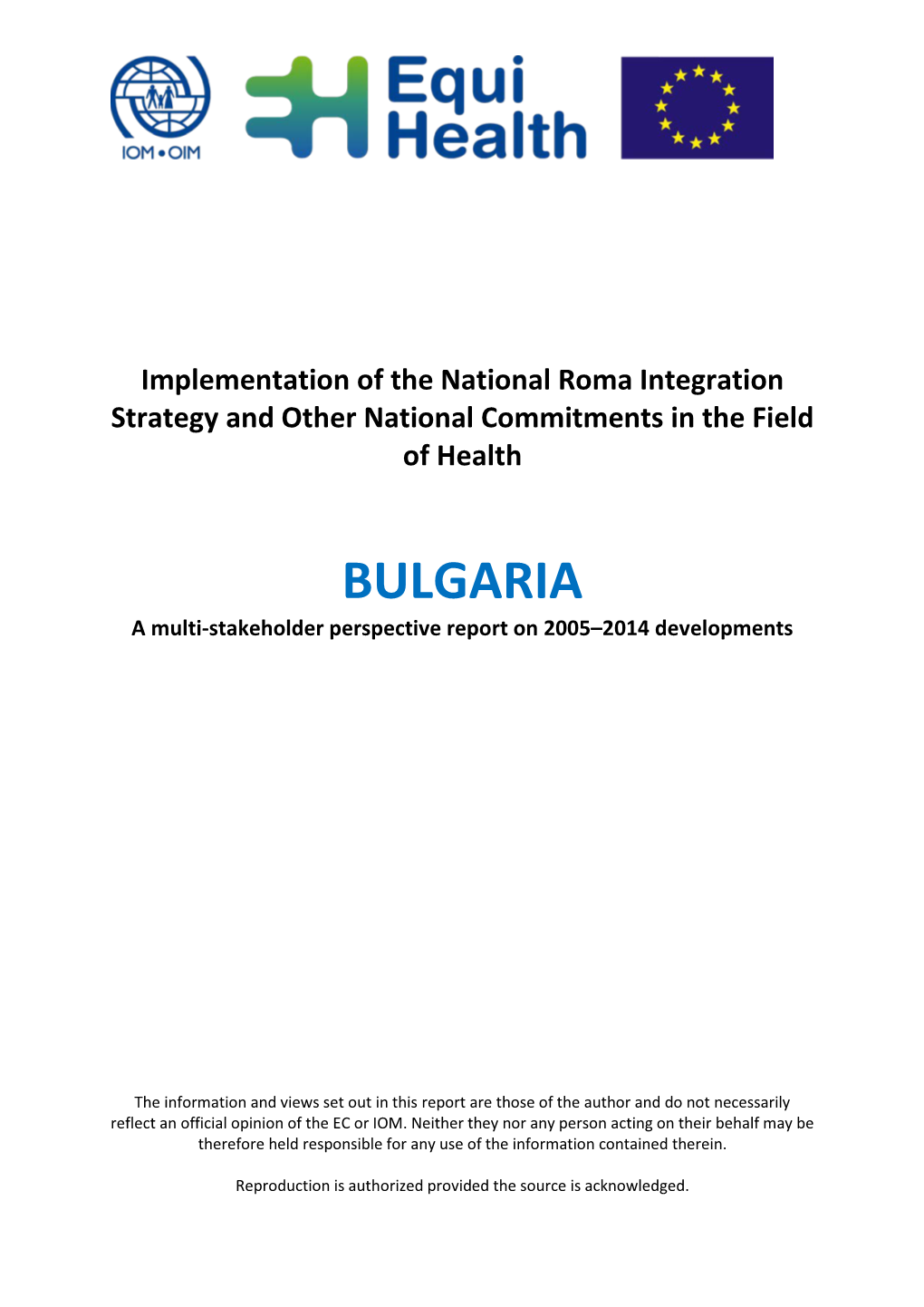 BULGARIA a Multi-Stakeholder Perspective Report on 2005–2014 Developments