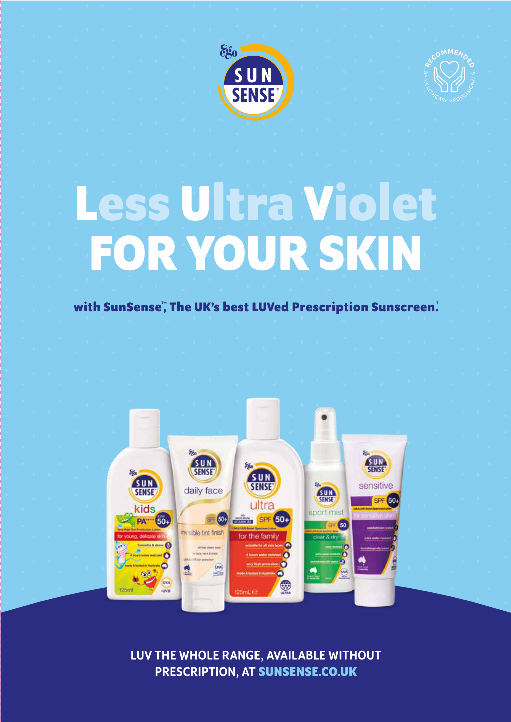 Lessultraviolet for YOUR SKIN