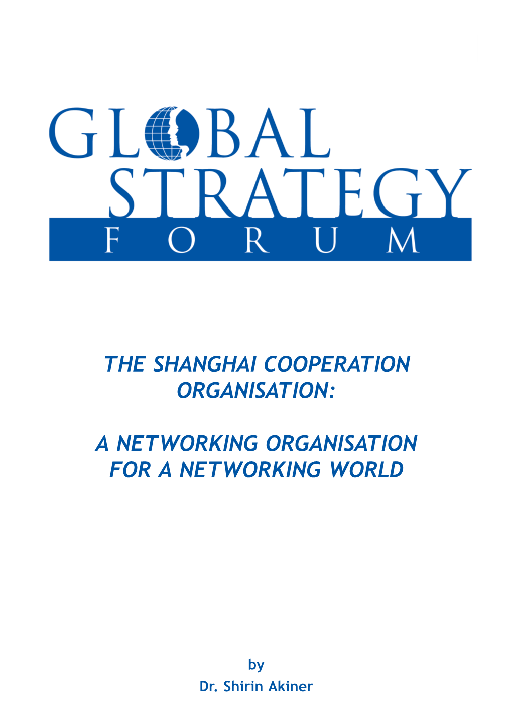 The Shanghai Cooperation Organisation