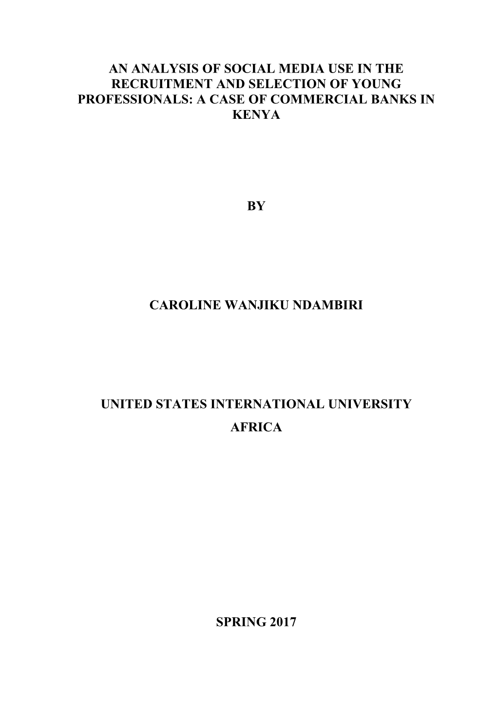 An Analysis of Social Media Use in the Recruitment and Selection of Young Professionals: a Case of Commercial Banks in Kenya