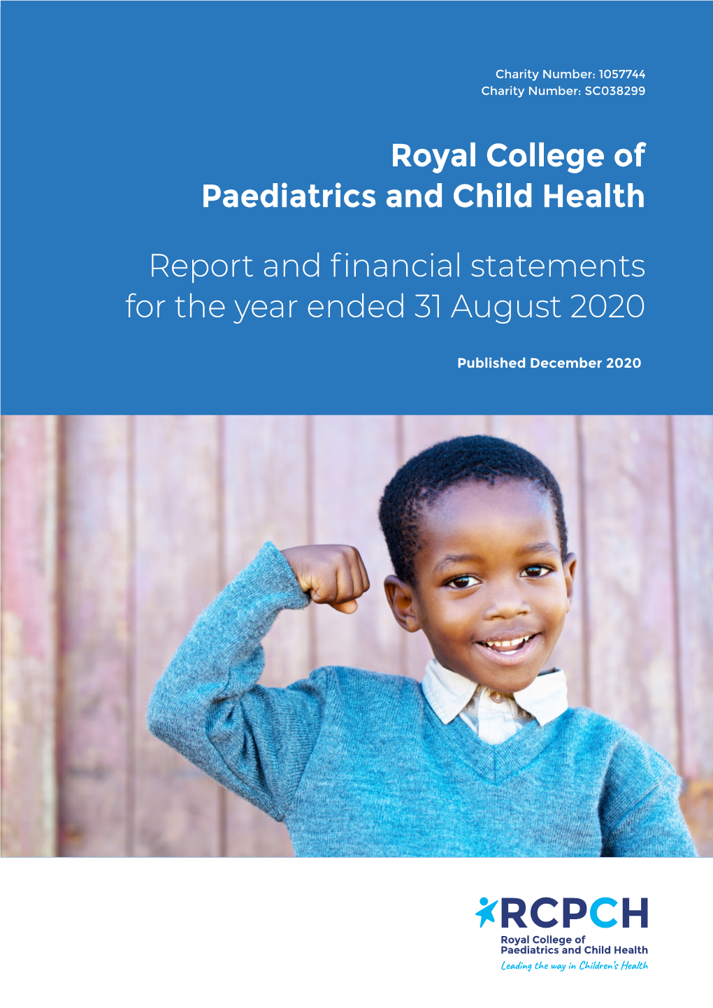 Royal College of Paediatrics and Child Health Report and Financial Statements for the Year Ending 31 August 2020