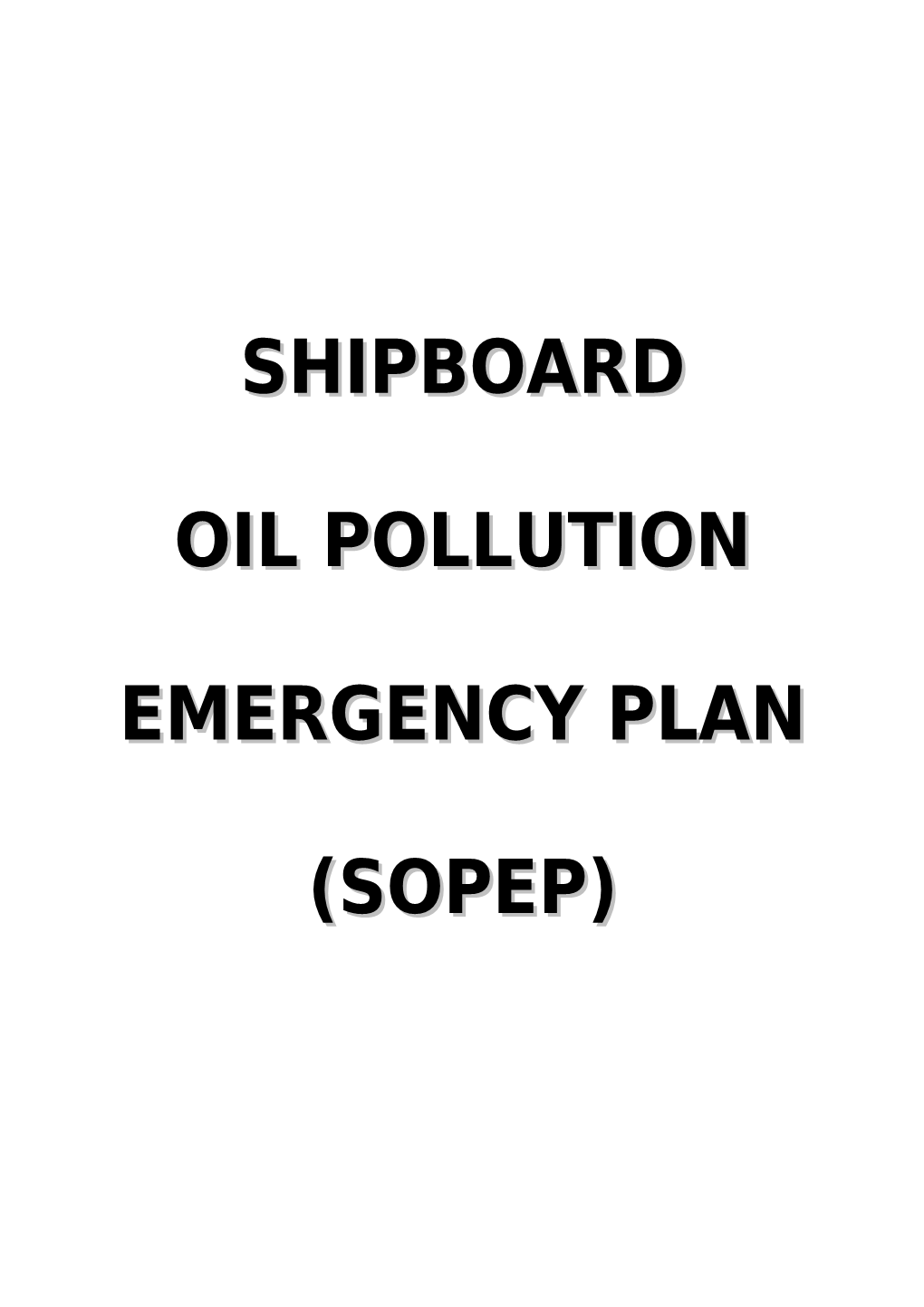 Shipboard Oil Pollution Emergency Plan