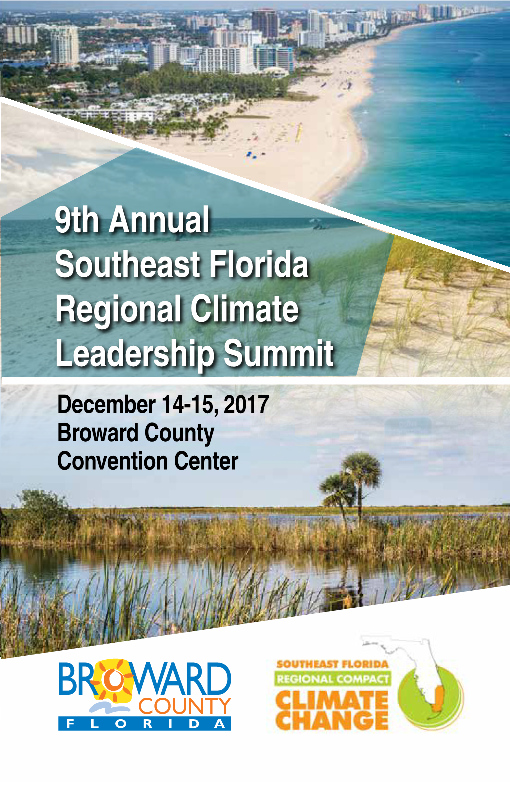 9Th Annual Southeast Florida Regional Climate Leadership Summit December 14-15, 2017 Broward County Convention Center