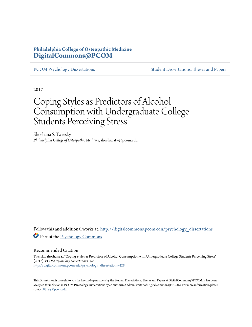 Coping Styles As Predictors of Alcohol Consumption with Undergraduate College Students Perceiving Stress Shoshana S