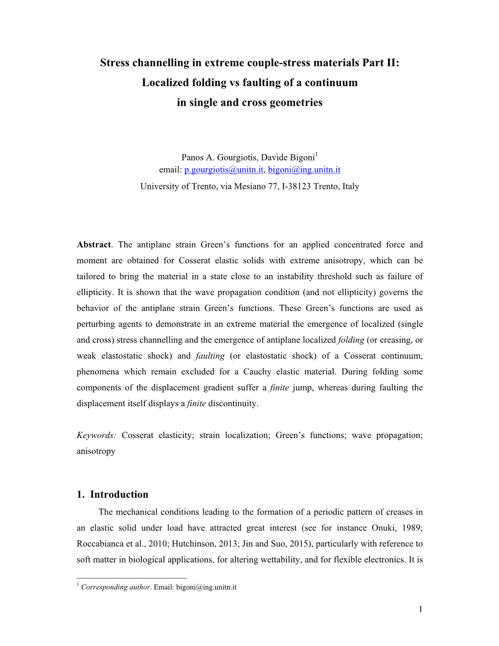 Stress Channelling in Extreme Couple-Stress Materials Part II: Localized Folding Vs Faulting of a Continuum in Single and Cross Geometries