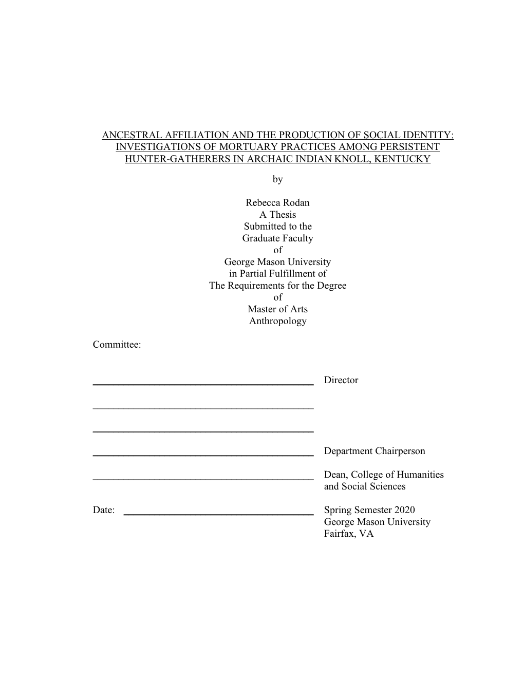 INVESTIGATIONS of MORTUARY PRACTICES AMONG PERSISTENT HUNTER-GATHERERS in ARCHAIC INDIAN KNOLL, KENTUCKY By