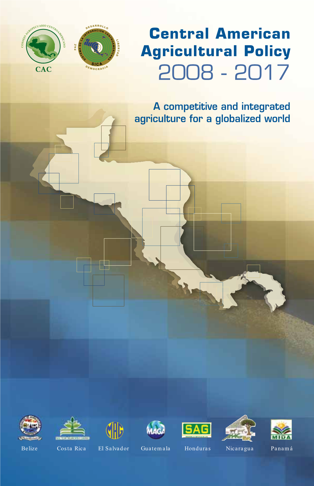 Central American Agricultural Policy 2008 - 2017