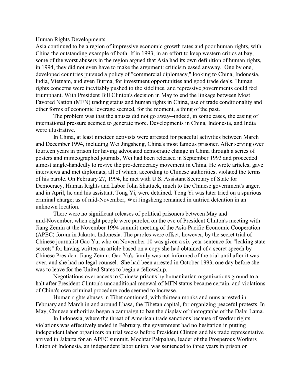 Human Rights Developments Asia Continued to Be a Region of Impressive Economic Growth Rates and Poor Human Rights, with China the Outstanding Example of Both